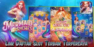 Link Daftar Judi Slot Terbaik dan Terpercaya Mudah Menang Mermaid Riches